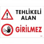 Tehlikeli Alan Girilmez Uyarı Levhası 25x35 KOD:1445 - Görsel 2